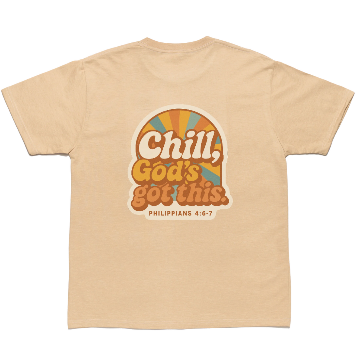 Chill, God’s Got This – Faith Over Fear Tee