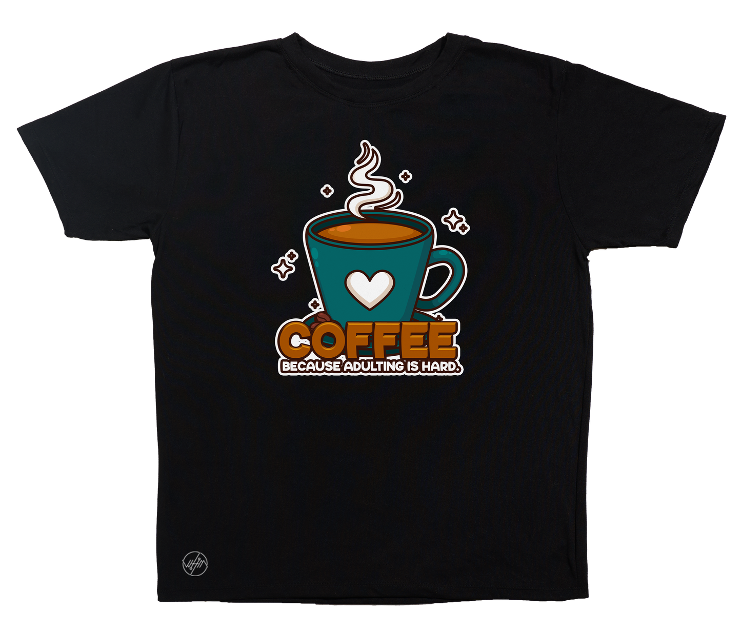 Coffee Because Adulting Is Hard