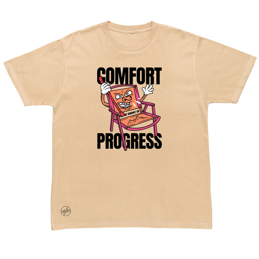 Comfort Is The Enemy Of Progress